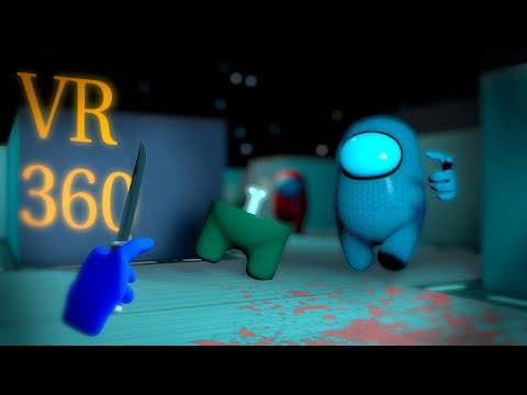 AMONG US IMPOSTOR  vr 360