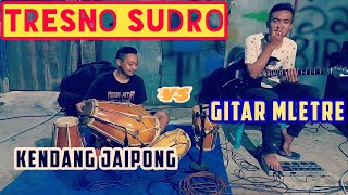 Download lagu Tresno Sudro [[ Cover Kendang Jaipong Vs Gitar ]] mp3