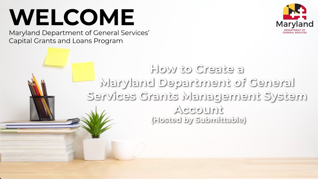 How to Create a Maryland Department of General Services Grants Management System Account