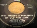 "Ev'ry Street's a Boulevard (In Old New York)" - Frankie Laine - David Hannah "Ev'ry Street's a Boulevard (In Old New York)" - Frankie Laine