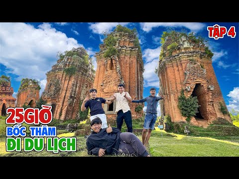 Thử Thách Bốc Thăm 25h Đi Du Lịch 63 Tỉnh Thành Việt Nam - Tập 4: 25 Giờ Ở Bình Định