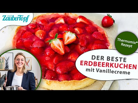 😍🍓 Der BESTE Erdbeerkuchen mit Vanillepudding aus dem Thermomix® | Thermomix® Rezept