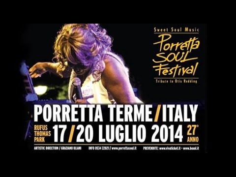 Porretta Soul Festival [July 18, 2014 - Day 2 of 4] #porrettasoul