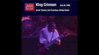 King Crimson - Sex Sleep Eat Drink Dream (July 26, 1996)