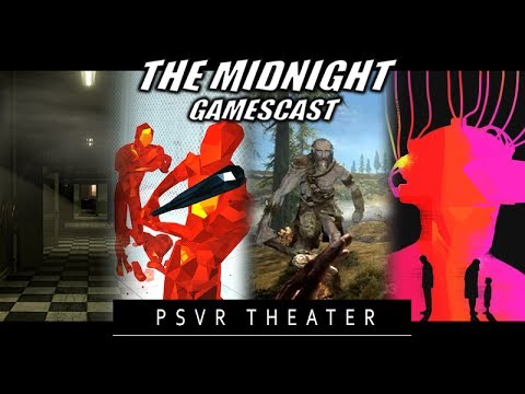 PSVR Theater: Skyrim VR, Superhot, The Inpatient, Transference