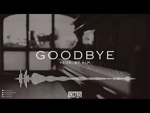 [FREE] Instrumental Rap Piano | Instru Rap Triste/Conscient - GOODBYE 78 - Prod. by ALM