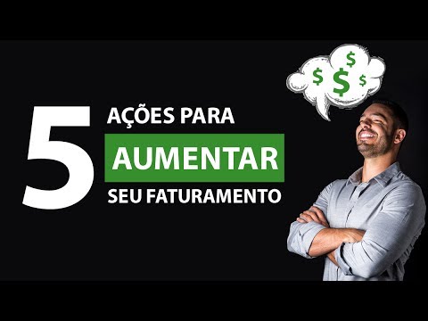 5 Ações para AUMENTAR SEU FATURAMENTO a partir de hoje