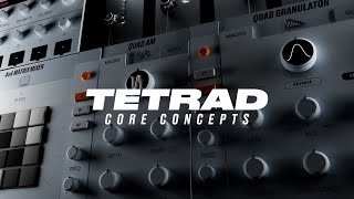 Video thumbnail for Tetrad Core Concepts - Overview by Physical Audio