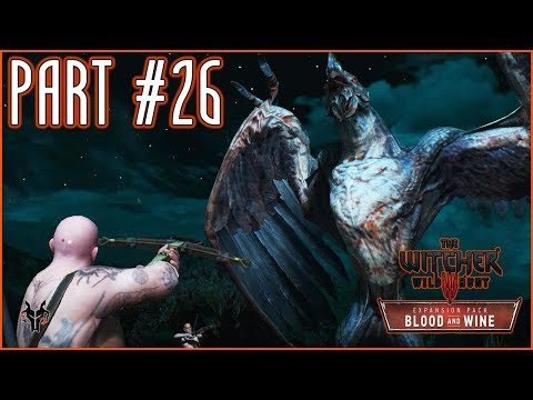 THE WITCHER 3 Walkthrough Part 26 - MUTUAL OF BEAUCLAIR'S WILD KINGDOM  (BLOOD AND WINE DLC)