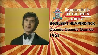 Download lagu ENGELBERT HUMPERDINCK - Quando Quando Quando 1968 mp3 Download lagu ENGELBERT HUMPERDINCK - Quando Quando Quando 1968 mp3