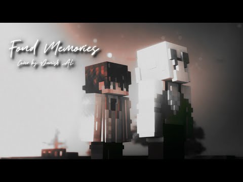 Fond Memories - Kobo Kanaeru / Cover by Danish AL | Happy Birthday Danish AL