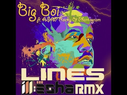 Big Boi - Lines ft. ASAP Rocky & Phantogram (ill-esha remix)