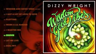 Dizzy Wright - Zoovie (Prod by SDot)