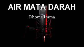 Download lagu Rhoma irama air mata darah mp3 Download lagu Rhoma irama air mata darah mp3