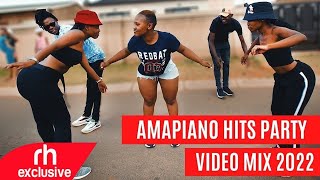 AMAPIANO PARTY VIDEO MIX 2022 FT ALL AMAPIANO HITS