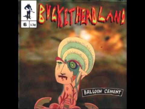 Buckethead - Balloon Cement