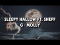 Sleepy Hallow Ft Sheff G Molly Lyrics