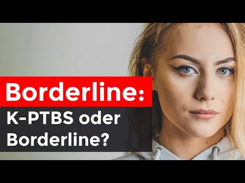 Borderline oder komplexe posttraumatische Belastungsstörung (KPTBS)?