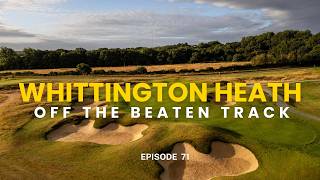 Whittington Heath - Off the beaten Track Ep 71