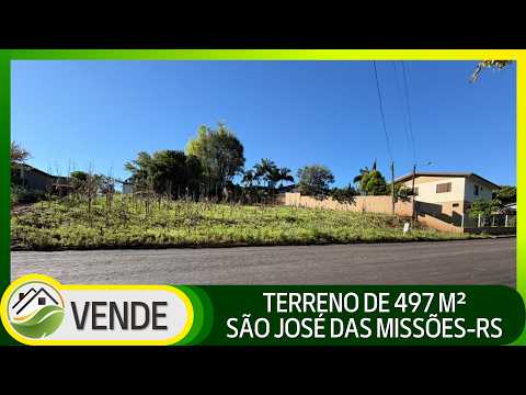 TERRENO DE 497 M² EM SÃO JOSÉ DAS MISSÕES-RS