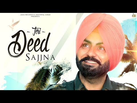 Teri Deed Sajjna — watch video