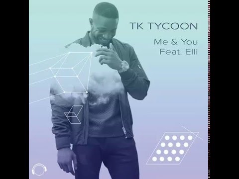 Tk Tycoon Me and You feat Elli GLN Remix-free