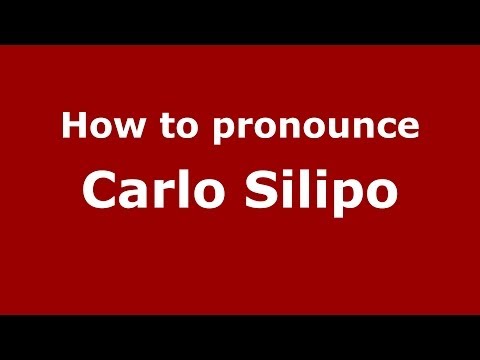 How to pronounce Carlo Silipo (Italian/Italy)  - PronounceNames.com