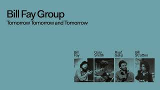 Bill Fay Group - To Be A Part (Official Audio)