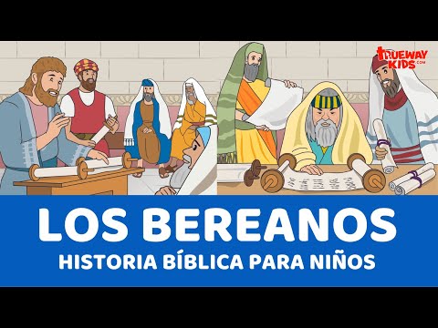 Los Bereanos - Historia bíblica para niños