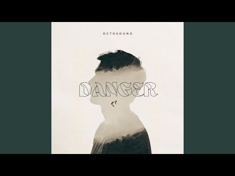 Danger