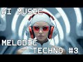 EDM Melodic Techno 1 Hour Of AI Generated Music