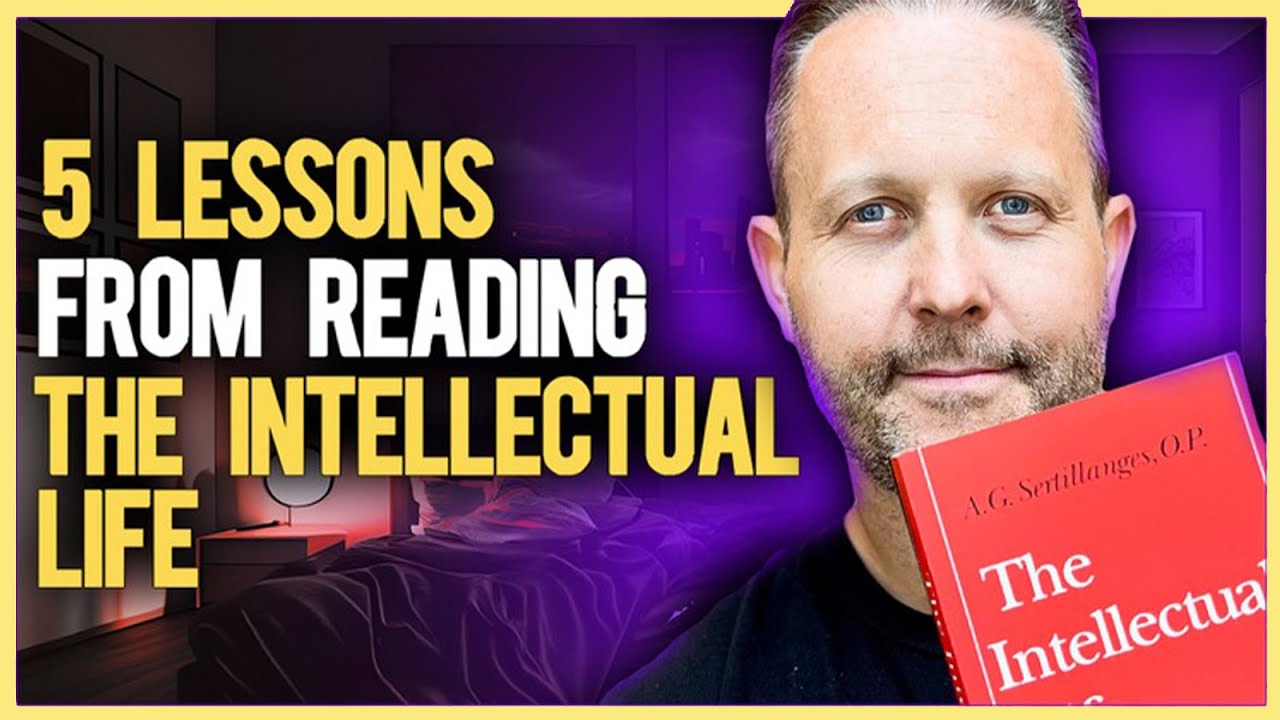5 Lessons I Learned Reading The Intellectual Life