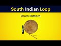 South Indian Loop Drum Pattern FREE DOWNLOAD USE