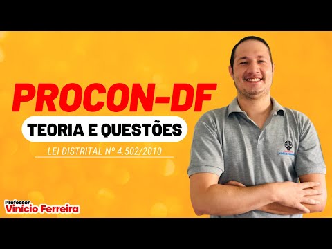 Aula 02 - Lei Distrital nº 4.502/2010 - PROCON DF