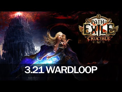 PoE 3.21 Wardloop Crucible Challange Rewards