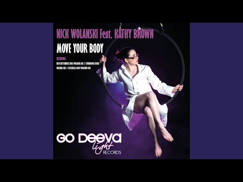 Move Your Body (Nick Crittenden & Nick Wolanski Mix) (feat. Kathy Brown)