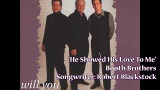 He Showed His Love To Me