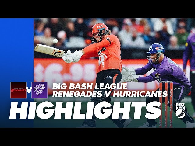 Melbourne Renegades v Hobart Hurricanes | Full Match Highlights | Fox Cricket
