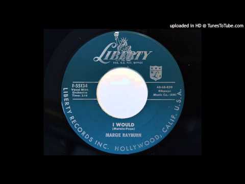 Margie Rayburn - I Would (Liberty 55134)