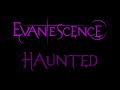 Evanescence - Haunted Lyrics (Fallen)