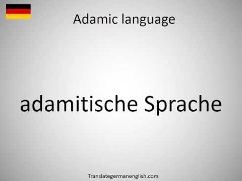How to say Adamic language in German?