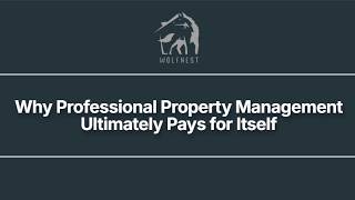 Why Professional Property Management Ultimately Pays for Itself