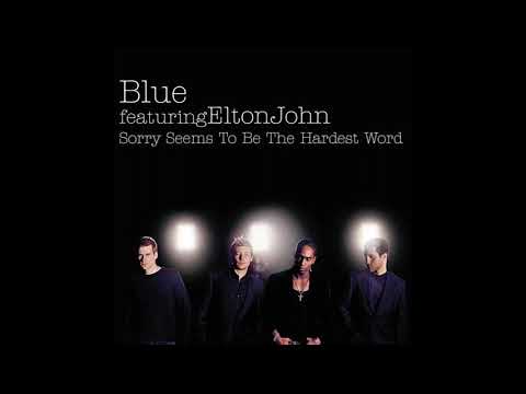Blue Feat. Elton John - Sorry Seems To Be The Hardest Word (Official Audio)