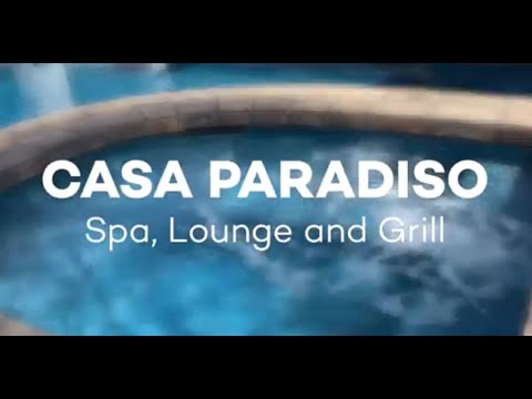 Casa Paradiso - Spa, Lounge and Grill