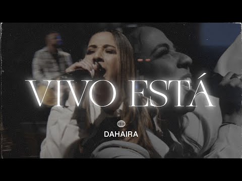 Dahaira - Vivo Está (Video Oficial)