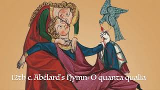 12th c. Pierre Abélard&rsquo;s Hymn 29: O quanta qualia
