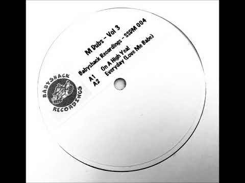 M Dubs Vol 3 - Every Day Love Me Babe