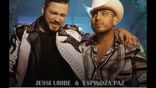 Jessi Uribe  &amp;  Espinoza Paz      Ellas Así son