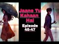 Jaane Tu Kahaan Hai Episode 45-47 Pocket Fm Hindi Love Story #pocketfm #lovestory #bedtimestory