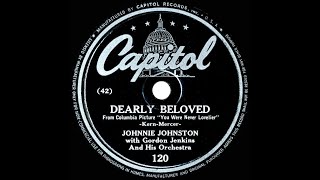 1942 Johnnie Johnston - Dearly Beloved